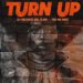 DJ Nelasta – Turn Up (feat. Teo No Beat)