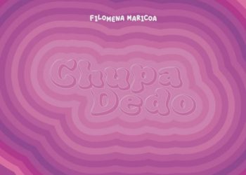 Filomena Maricoa – Chupa Dedo