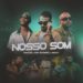 MAZ3R – Nosso Som (feat. Ary Rafeiro,Deezy)