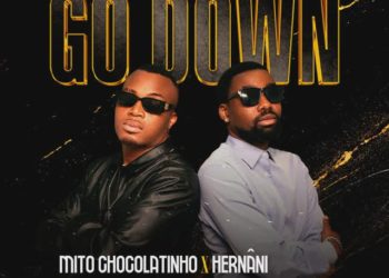 Mito Chocolatinho – Go Down (feat. Hernani)