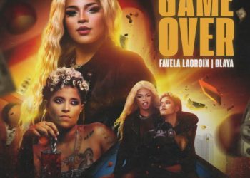 Favela Lacroix – Game Over (feat. Blaya)