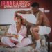 Irina Barros – Podem Até Tentar