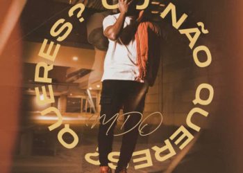 MDO (Menino de Ouro) – Queres? Ou Não Queres?