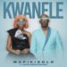 Mafikizolo – Kwanele (feat. Sun-El Musician & Kenza)