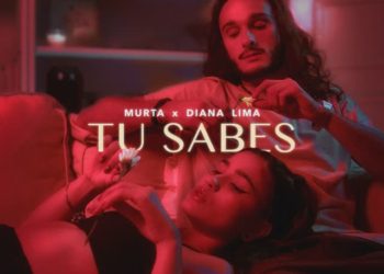 Murta – Tu Sabes (feat. Diana Lima)