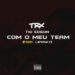 Tio Edson,LipeSky – Com o Meu Team