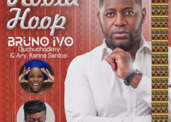 Bruno Ivo Djchuchodkny – Hoola Hoop (feat. Ary,Karina Santos)