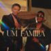 Gil Semedo – Um Familia (feat. Ze Espanhol)