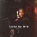 Josslyn – Txiga na Mim