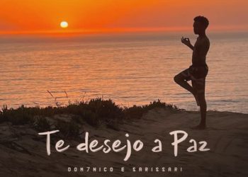 DOM7NICO – Te Desejo A Paz (feat. Sarissari)