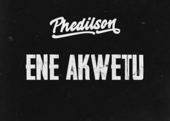 Phedilson – Ene Akwetu