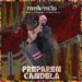 DJ Malvado – Preparen Candela feat. Nelo Carvalho & Nelo Paim