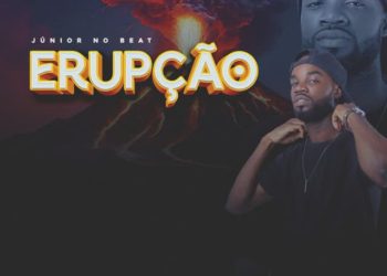 Júnior No Beat – Erupção