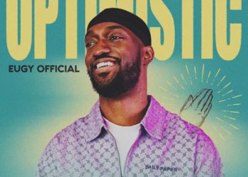 Eugy Official – Optimistic
