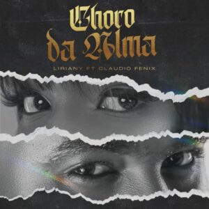 Liriany & Claudio Fênix - Choro da Alma 1 LirianyClaudio Fenix