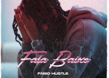 Fábio Hustle – Fala Baixo