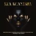 Wanitwa Mos x Nkosazana Daughter x Master KG - Kea Kgantsha (feat. Dalom Kids & King Temoso)