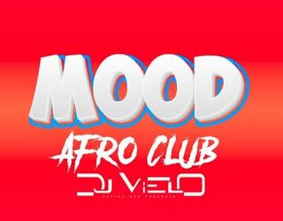DJ Vielo - Mood Afro Club