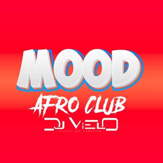 DJ Vielo - Mood Afro Club