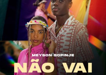 Meyson Sopinje - Não Vai (feat. Teo No Beat)