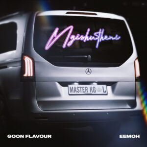 Goon Flavour x Master KG - Ngishutheni (feat. Eemoh)