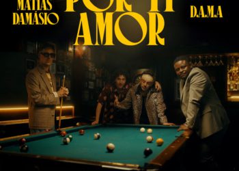 Matias Damásio e D.A.M.A – Por ti Amor