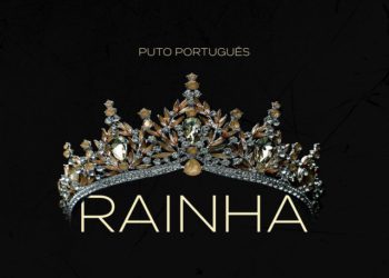 Puto Português – Rainha