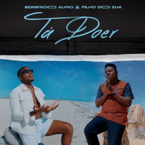 Bonifácio Aurio e Filho do Zua – Tá Doer