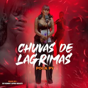 Poca Py - Chuvas De Lagrimas