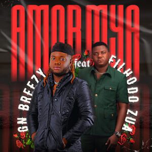 Gn Breezy - Amor Mya (feat. Filho Do Zua)