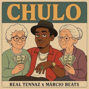 Tennaz X Márcio Beats - Chulo