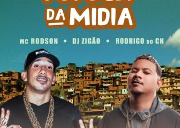 MC Rodson – Fofoca Da Mídia (feat. DJ Zigão e MC Rodrigo do CN)