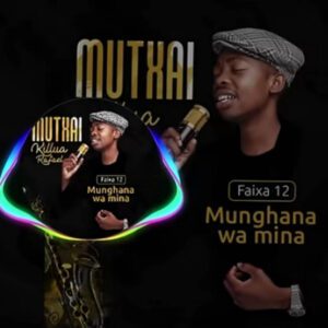 Killua Rafael - Munghana Wa Mina