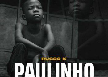 Russo K - Paulinho (feat. Pai Do Zua)