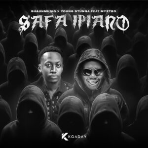 Shaunmusiq x Young Stunna - Safa Ipiano (feat. Myztro).