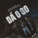 Délcio Huambo - Dá O Go (feat. Selirasday e Phedilson)