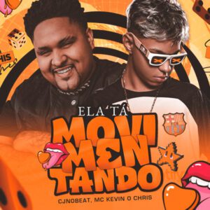 CJNOBEAT - Ela Tá Movimentando (feat. MC Kevin o Chris)
