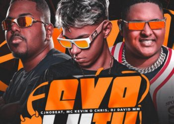 CJNOBEAT - Evoluiu (feat. DJ David MM e MC Kevin o Chris)
