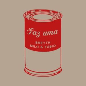 Breyth - Faz Uma (feat. Milo & Fábio)