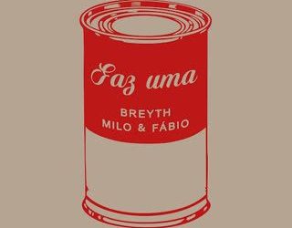 Breyth - Faz Uma (feat. Milo & Fábio)