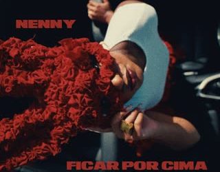 NENNY - Ficar Por Cima