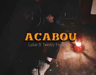Lukie - Acabou (feat. Twenty Fingers)