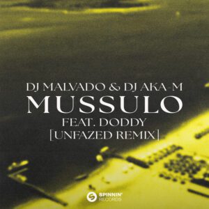 DJ Malvado x DJ Aka-m - Mussulo (feat. Doddy) [unfazed Remix]