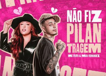 MC Tuto - Não Fiz Pilantragem (feat. Mari Fernandez)