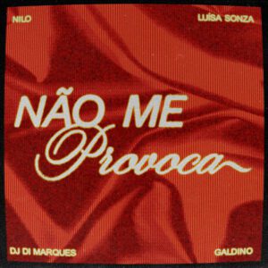 Nilo - Não Me Provoca (feat. Luísa Sonza)