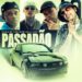 MC Frazão x MC Vine7 x Real BLK - Passadão (feat. Mc Robs, DJ JR No Beat e Blacka)