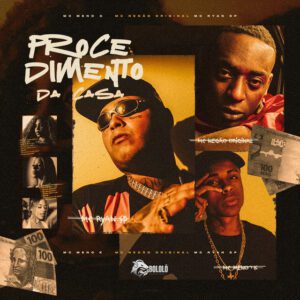MC Meno K e MC Ryan SP - Procedimento da Casa (feat. Kauhan Peres e MC Negão Original)
