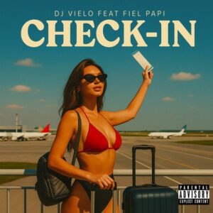 DJ Vielo - Check-in (feat. Fiel Papi)