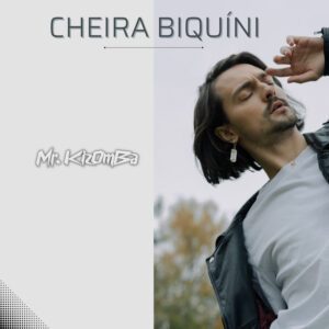 Mr. Kizomba - Cheira Biquíni (feat. Kizomba da Boa)