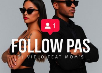 DJ Vielo - Follow Pas (feat. Mom´s)